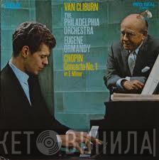 Van Cliburn, The Philadelphia Orchestra, Eugene Ormandy, Frédéric Chopin - Concerto No.1 In E Minor
