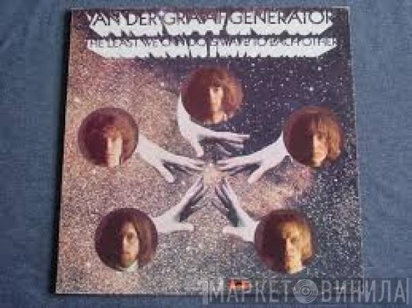  Van Der Graaf Generator  - The Least We Can Do Is Wave To Each Other