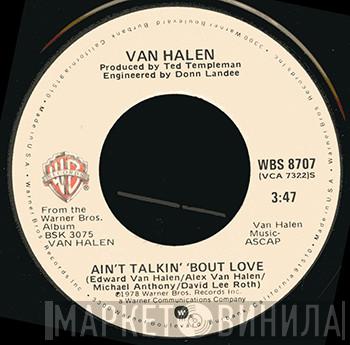  Van Halen  - Ain't Talkin' 'Bout Love