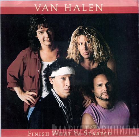  Van Halen  - Finish What Ya Started