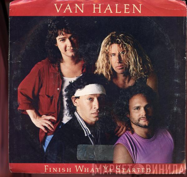  Van Halen  - Finish What Ya Started