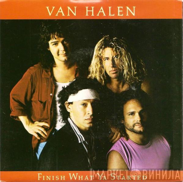  Van Halen  - Finish What Ya Started