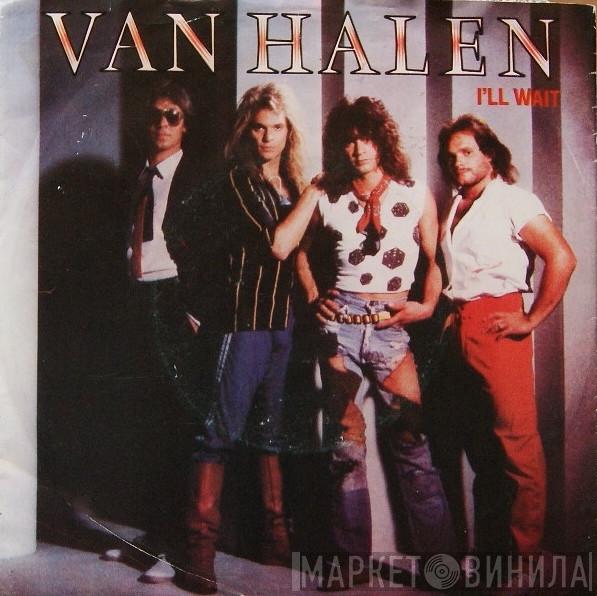 Van Halen - I'll Wait