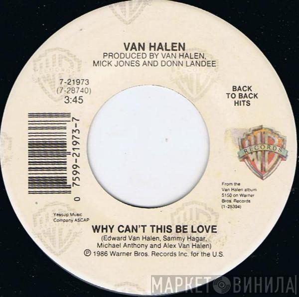 Van Halen - Love Walks In / Why Can't This Be Love