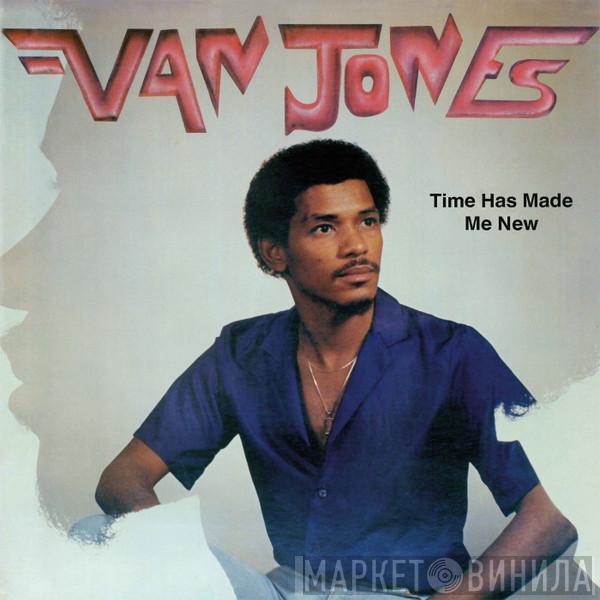 Van Jones - Time Has Made Me New