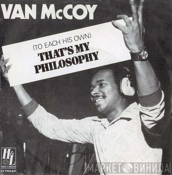 Van McCoy - (To Each His Own) That's My Philosophy / The Walk