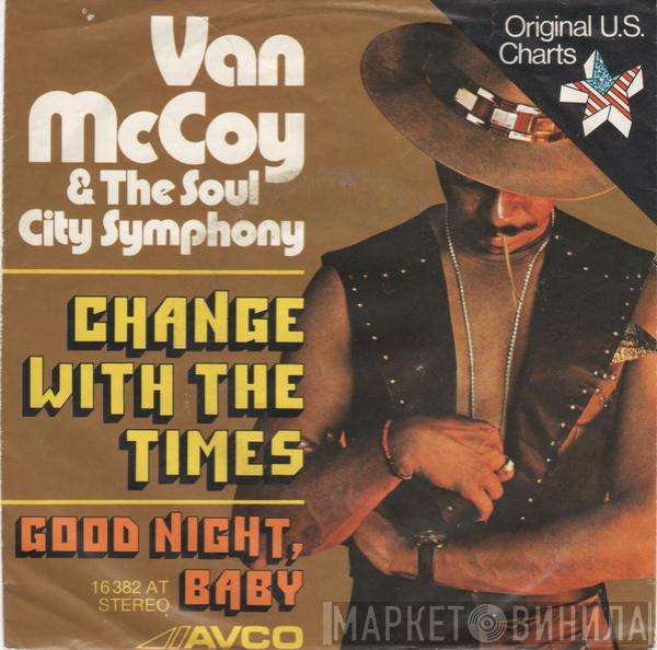  Van McCoy & The Soul City Symphony  - Change With The Times