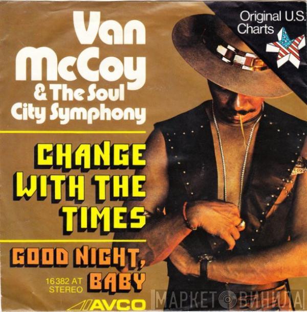  Van McCoy & The Soul City Symphony  - Change With The Times