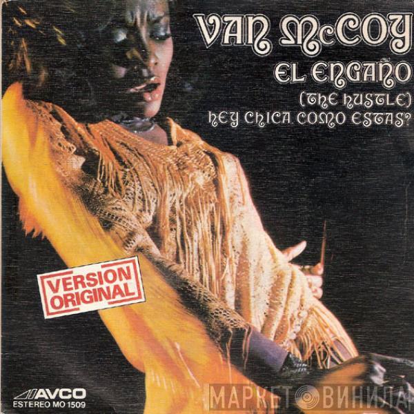 Van McCoy & The Soul City Symphony - El Engaño = The Hustle