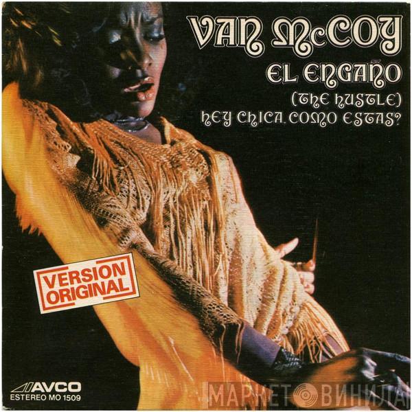 Van McCoy & The Soul City Symphony - El Engaño = The Hustle