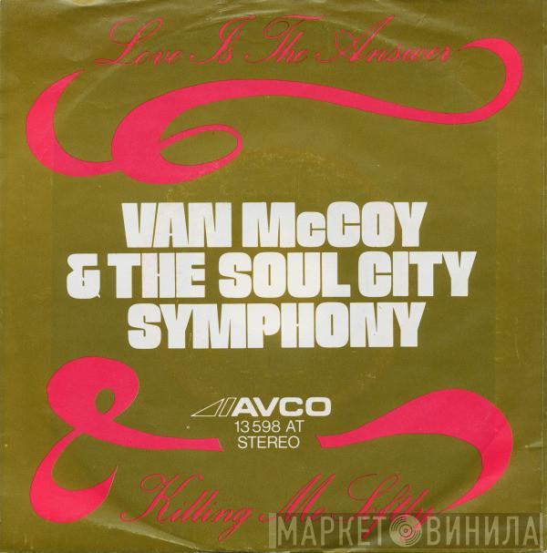 Van McCoy & The Soul City Symphony - Love Is The Answer / Killing Me Softly