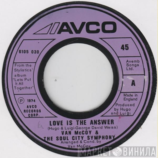 Van McCoy & The Soul City Symphony - Love Is The Answer