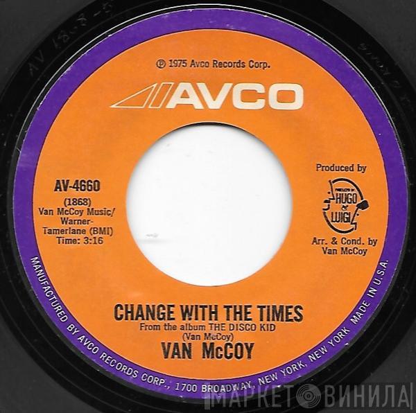  Van McCoy  - Change With The Times