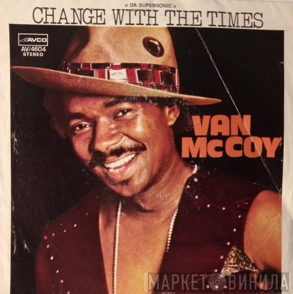  Van McCoy  - Change With The Times