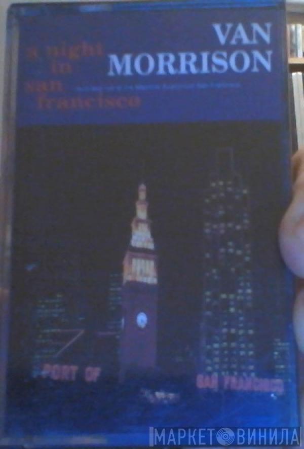  Van Morrison  - A Night In San Francisco