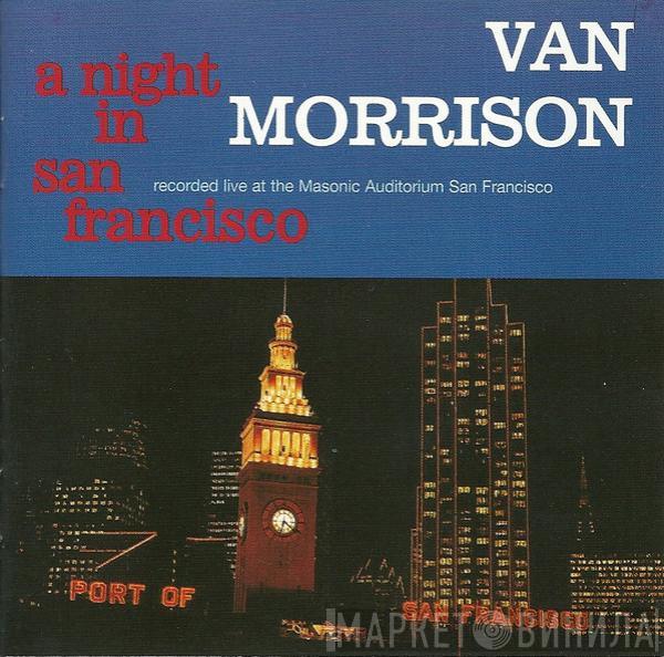  Van Morrison  - A Night In San Francisco