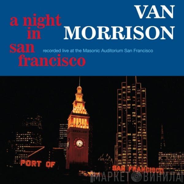  Van Morrison  - A Night In San Francisco