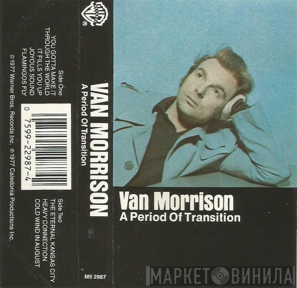  Van Morrison  - A Period Of Transition