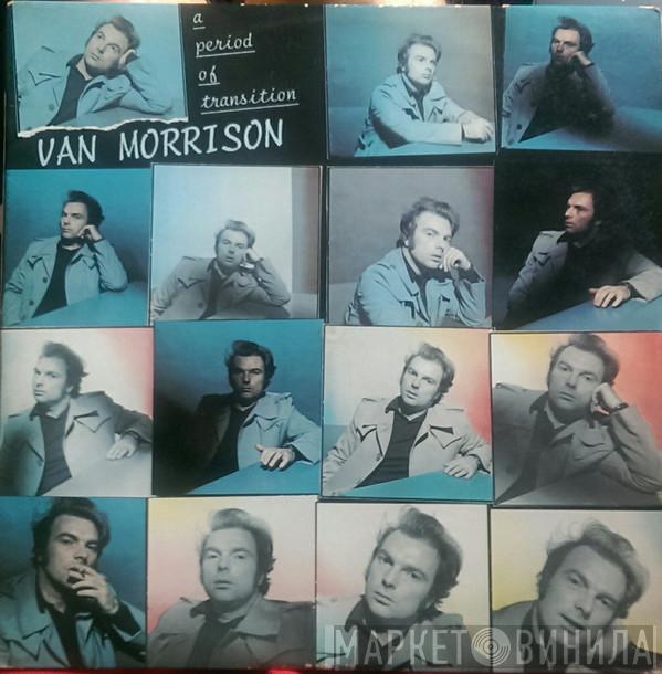  Van Morrison  - A Period Of Transition