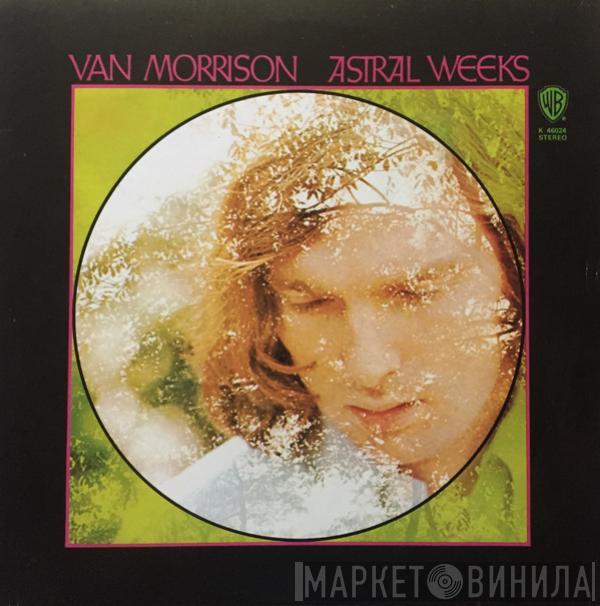 Van Morrison - Astral Weeks