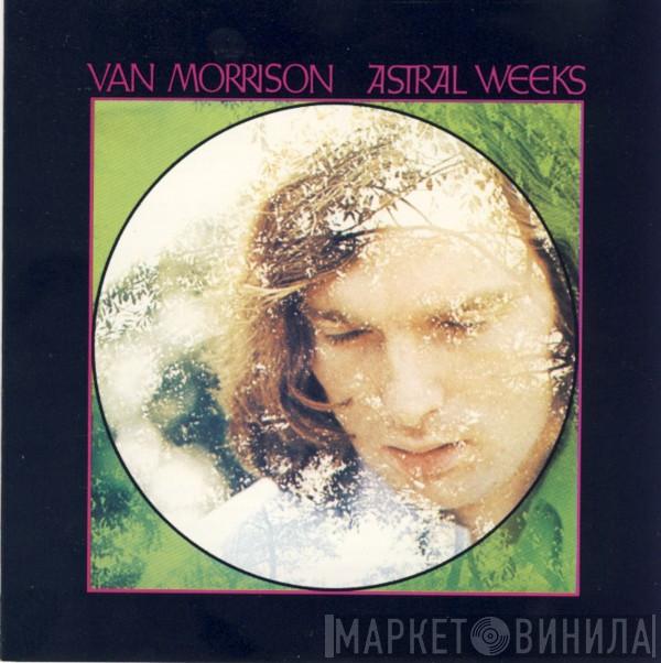 Van Morrison - Astral Weeks