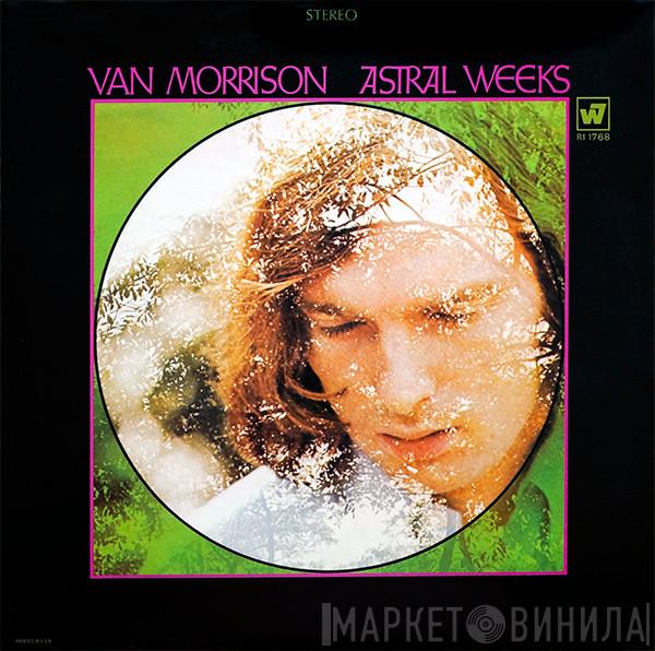  Van Morrison  - Astral Weeks