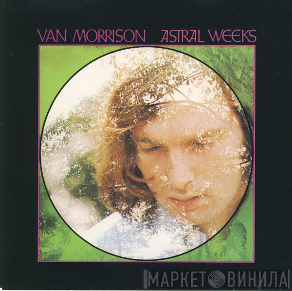  Van Morrison  - Astral Weeks