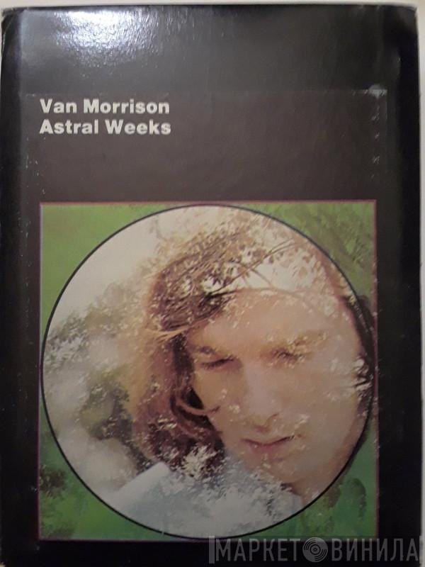  Van Morrison  - Astral Weeks