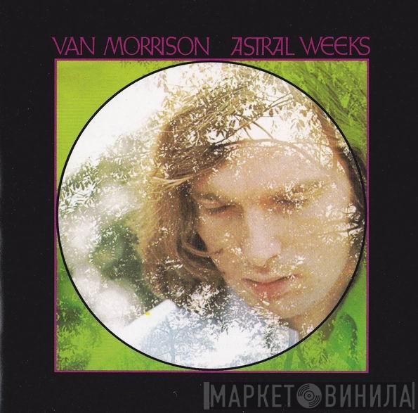  Van Morrison  - Astral Weeks