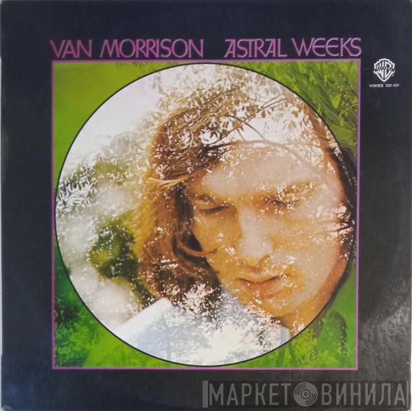  Van Morrison  - Astral Weeks