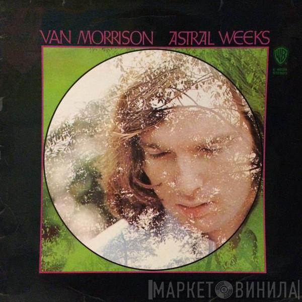  Van Morrison  - Astral Weeks