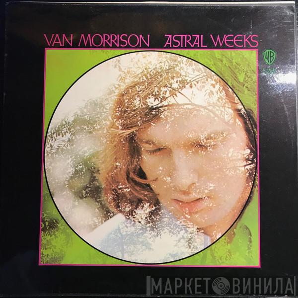  Van Morrison  - Astral Weeks