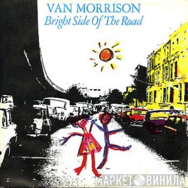 Van Morrison - Bright Side Of The Road