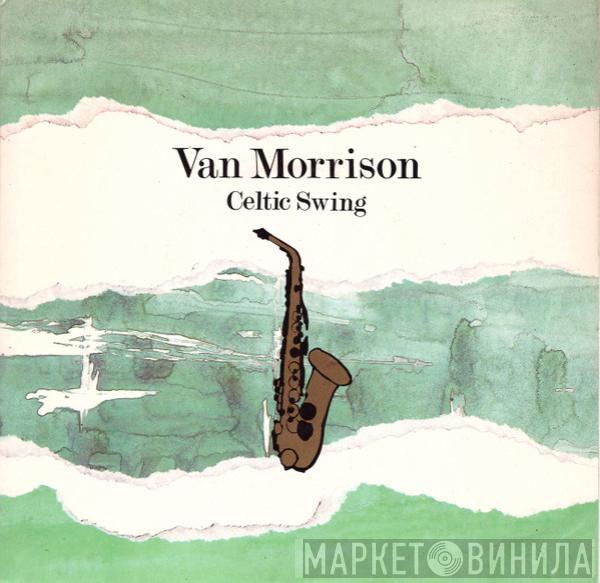 Van Morrison - Celtic Swing