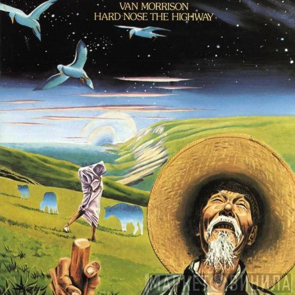  Van Morrison  - Hard Nose The Highway