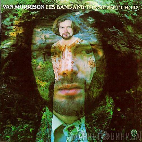 Van Morrison - His Band And The Street Choir