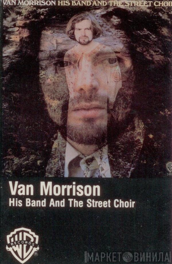  Van Morrison  - His Band And The Street Choir