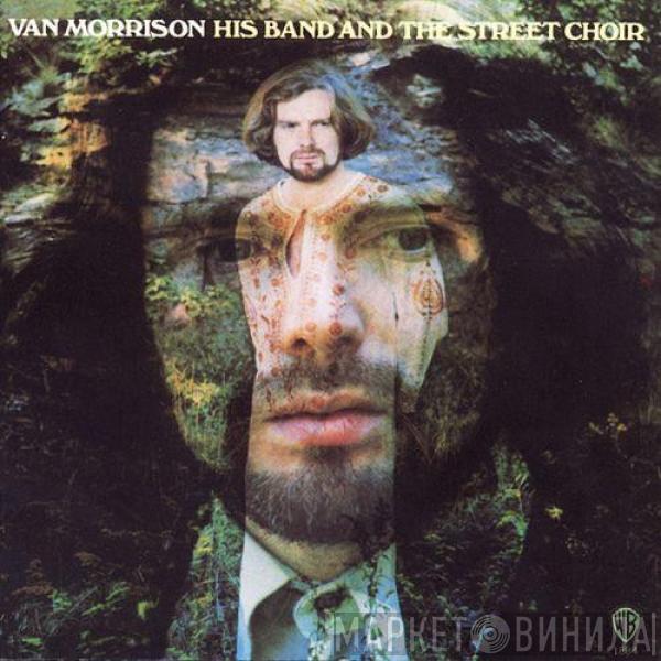  Van Morrison  - His Band And The Street Choir