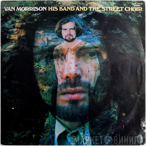  Van Morrison  - His Band And The Street Choir