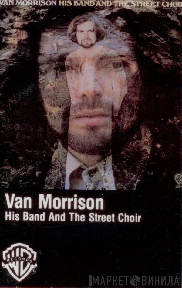  Van Morrison  - His Band And The Street Choir