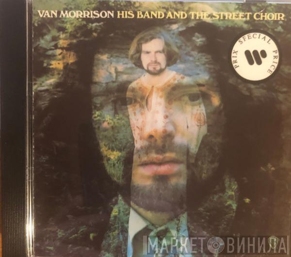  Van Morrison  - His Band And The Street Choir