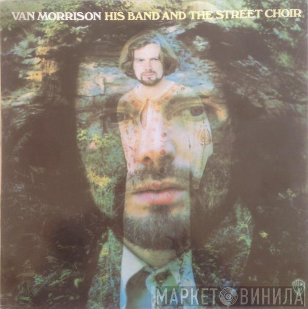  Van Morrison  - His Band And The Street Choir