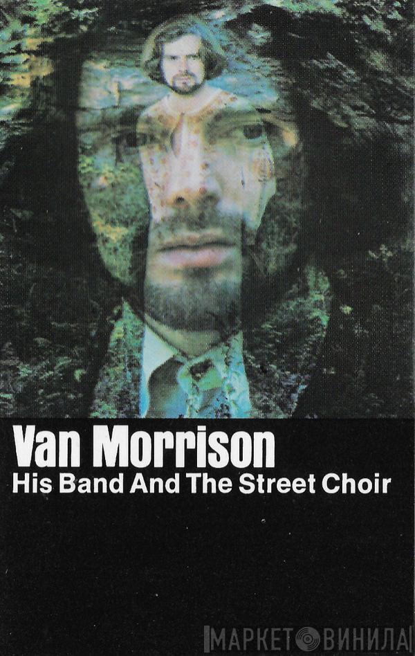  Van Morrison  - His Band And The Street Choir