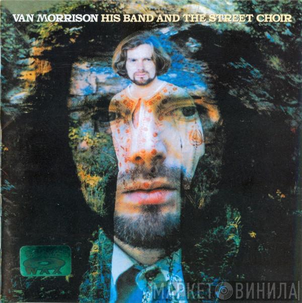  Van Morrison  - His Band And The Street Choir