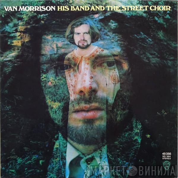  Van Morrison  - His Band And The Street Choir