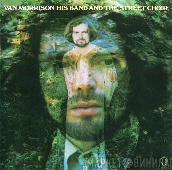  Van Morrison  - His Band And The Street Choir