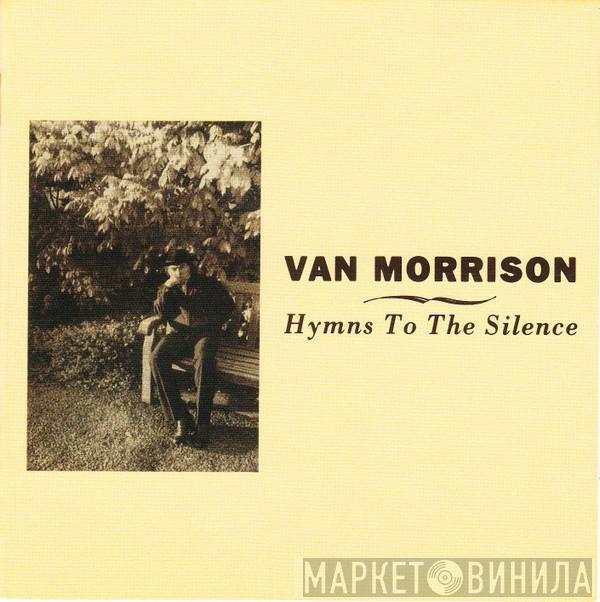  Van Morrison  - Hymns To The Silence