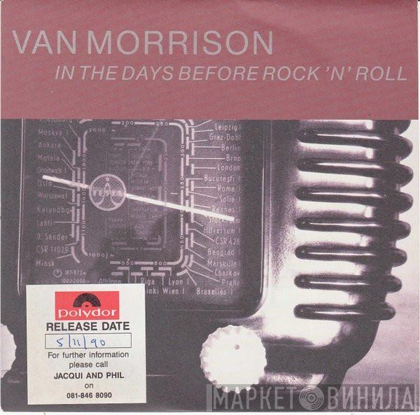  Van Morrison  - In The Days Before Rock 'N' Roll