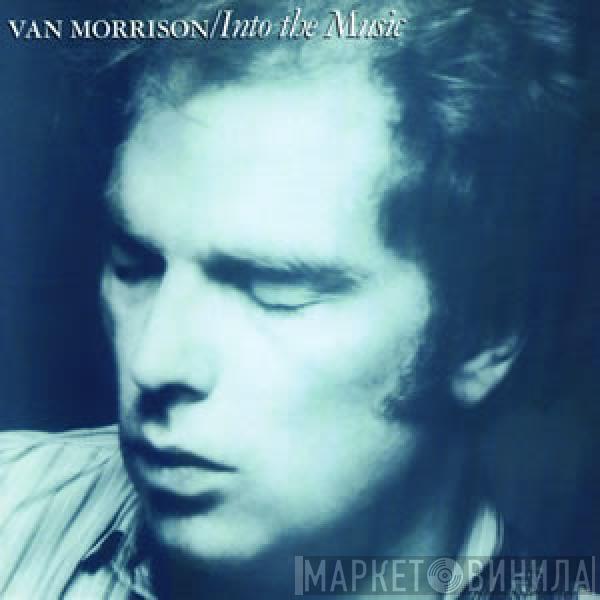  Van Morrison  - Into The Music