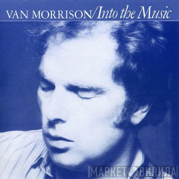  Van Morrison  - Into The Music